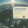 Cambio Global: Impacto de la actividad humana sobre el sistema Tierra